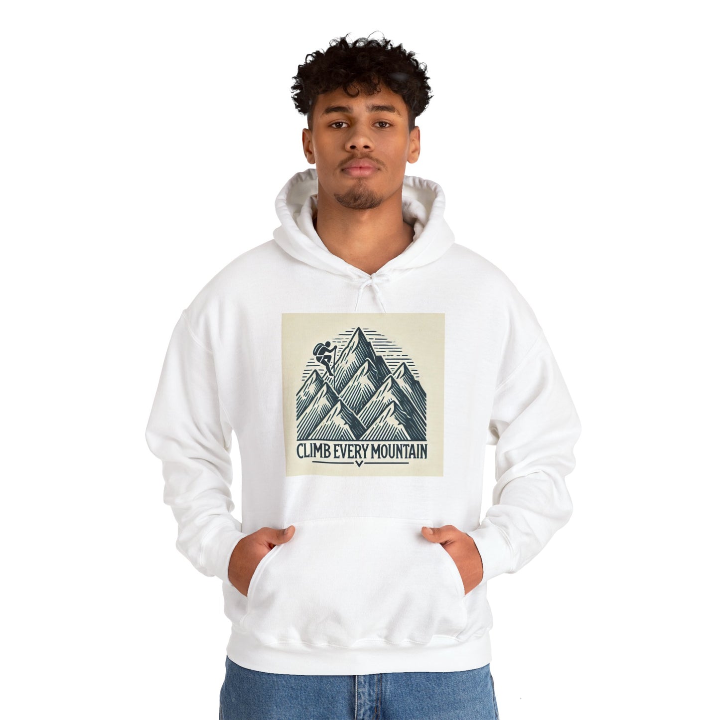 Climb Every Mountain Hooded Sweatshirt