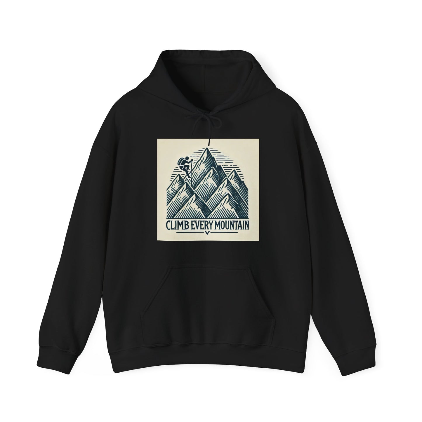 Climb Every Mountain Hooded Sweatshirt