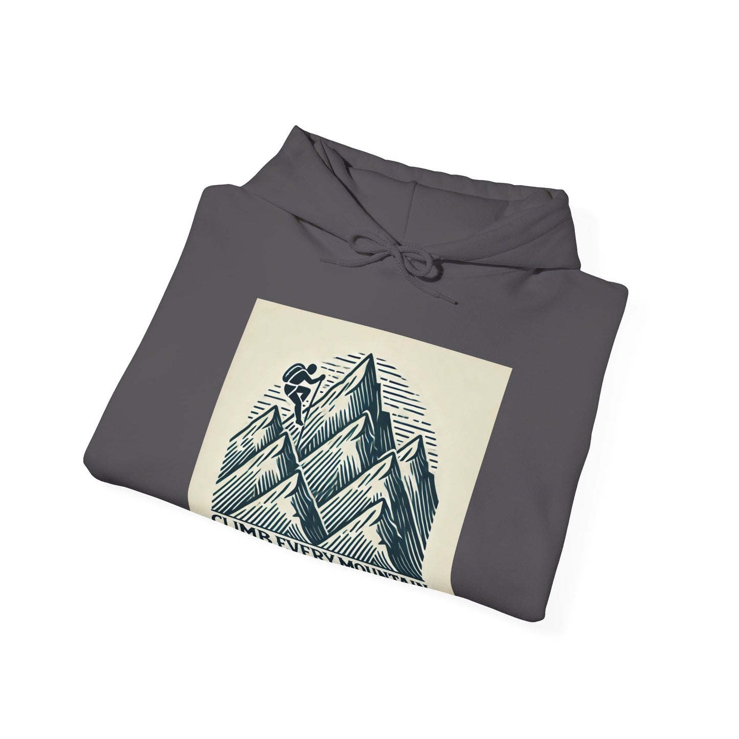 Climb Every Mountain Hooded Sweatshirt