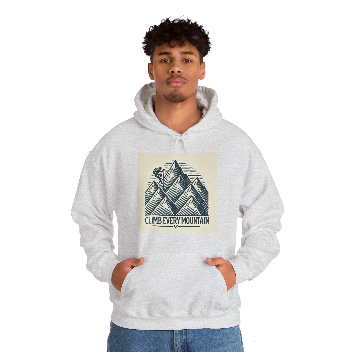 Climb Every Mountain Hooded Sweatshirt