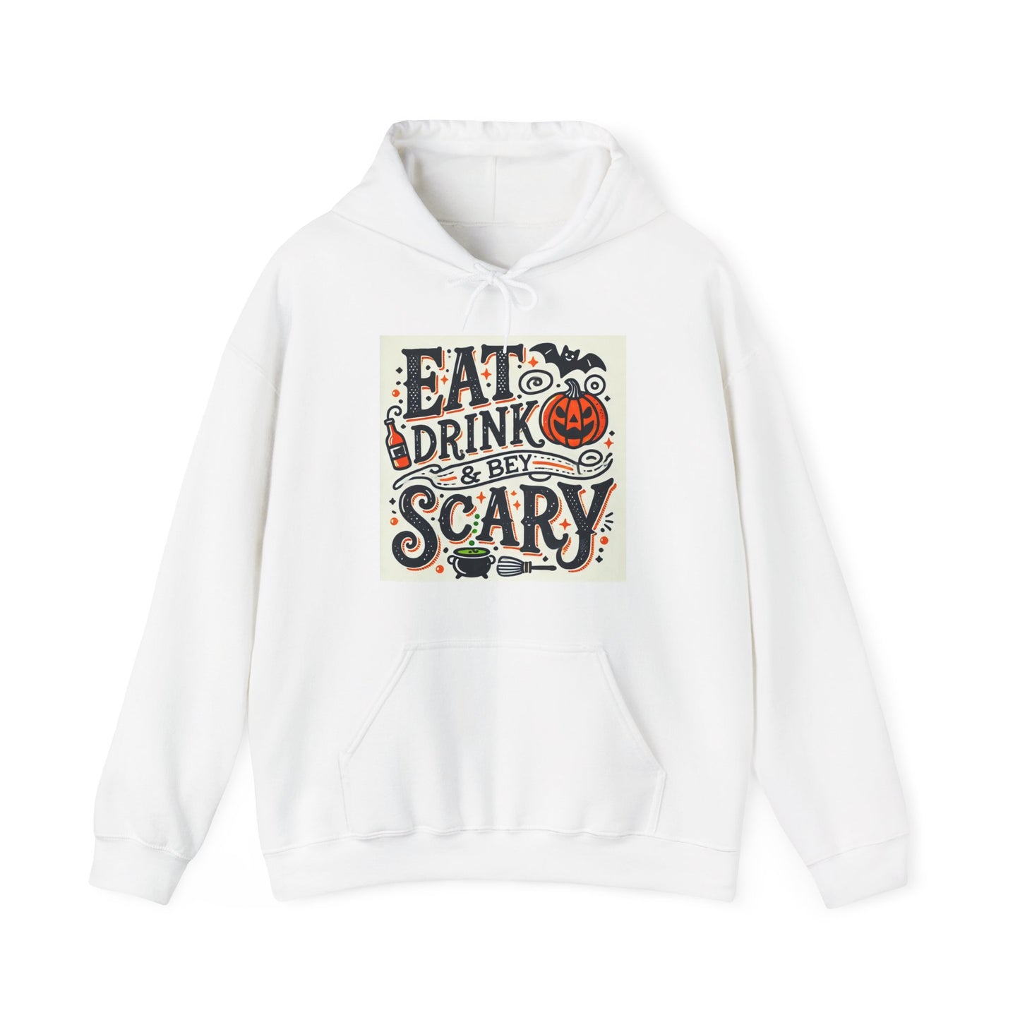 Eat Drink & Be Scary Hooded Sweatshirt