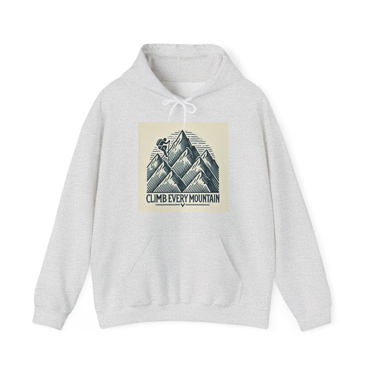 Climb Every Mountain Hooded Sweatshirt