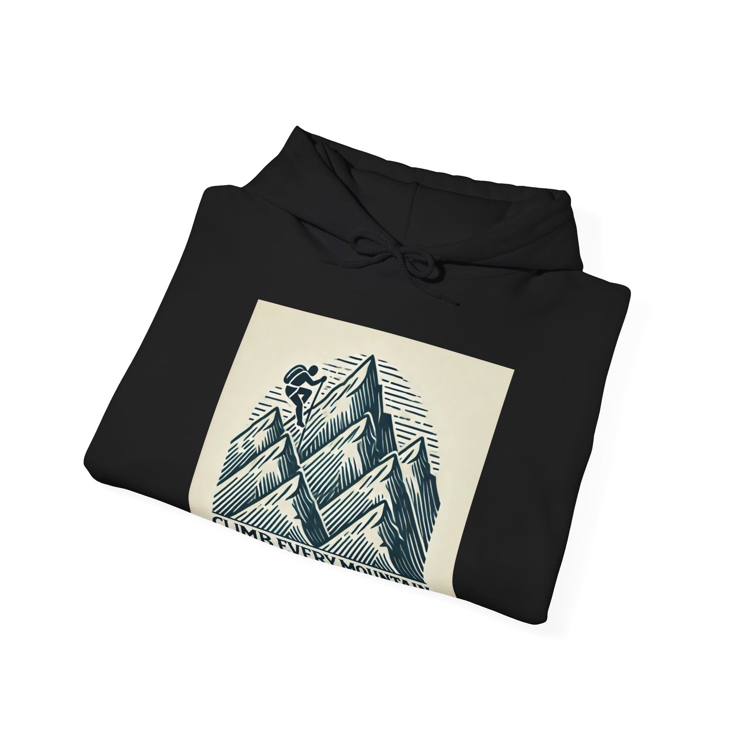 Climb Every Mountain Hooded Sweatshirt